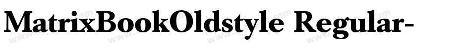 MatrixBookOldstyle Regular字体转换